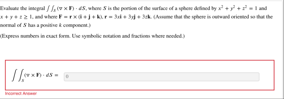 Evaluate the integral S ( g r a d F ) * d S ,
