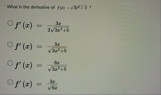 What is the derivative of f ( x ) = 3 x 2 5 2 ? f