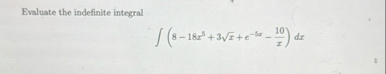Evaluate the indefinite integral ( 8 - 1 8 x 5 3