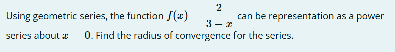 Using geometric series, the function f ( x ) = 2