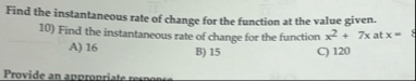 Find the instantaneous rate of change for the