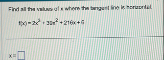 Find all the values of x where the tangent line