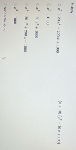 Multiply: x 3 2 0 x 2 2 0 0 x 1 0 0 0 ( x 1 0 ) (