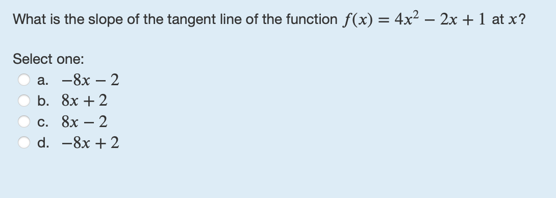 What i s the slope o f the tangent line o f the