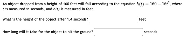 A n object dropped from a height o f 1 6 0 feet
