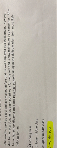 John used to work as a tool and dye maker. Before