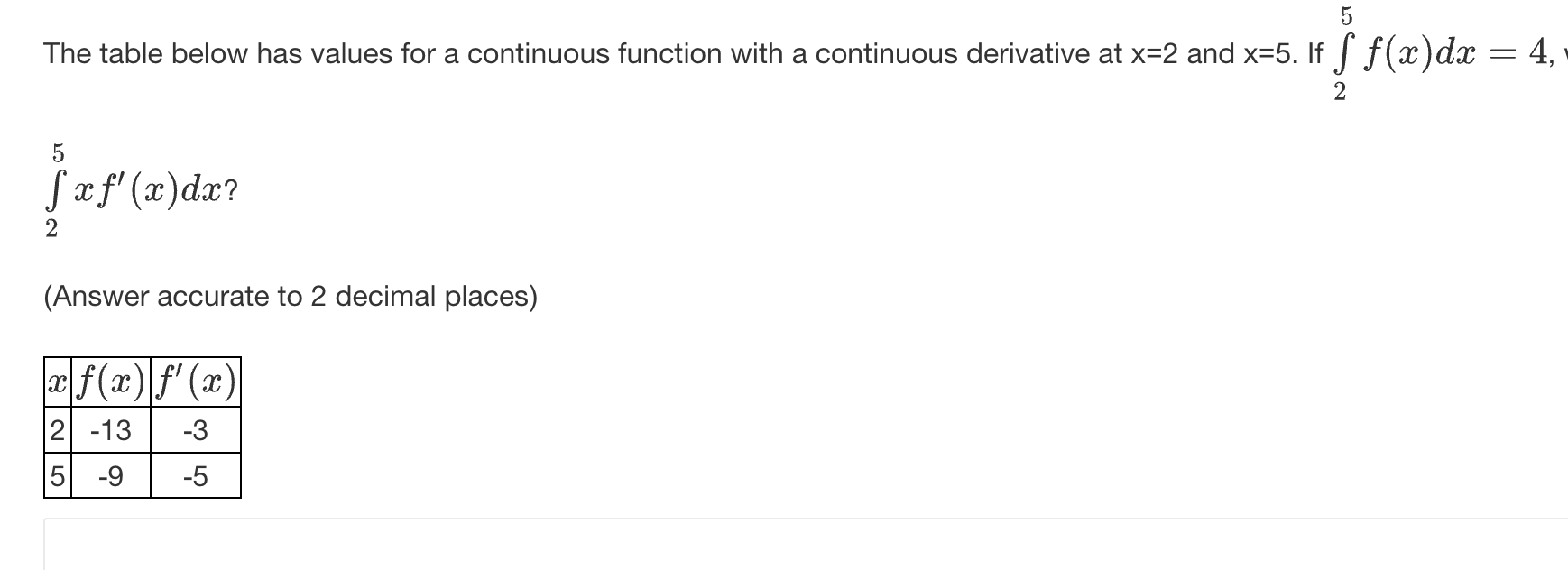 The table below has values for a continuous