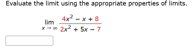 Evaluate the l i m i t using the appropriate