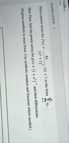 Question 1 2 of 2 0 Find a power series for f ( x
