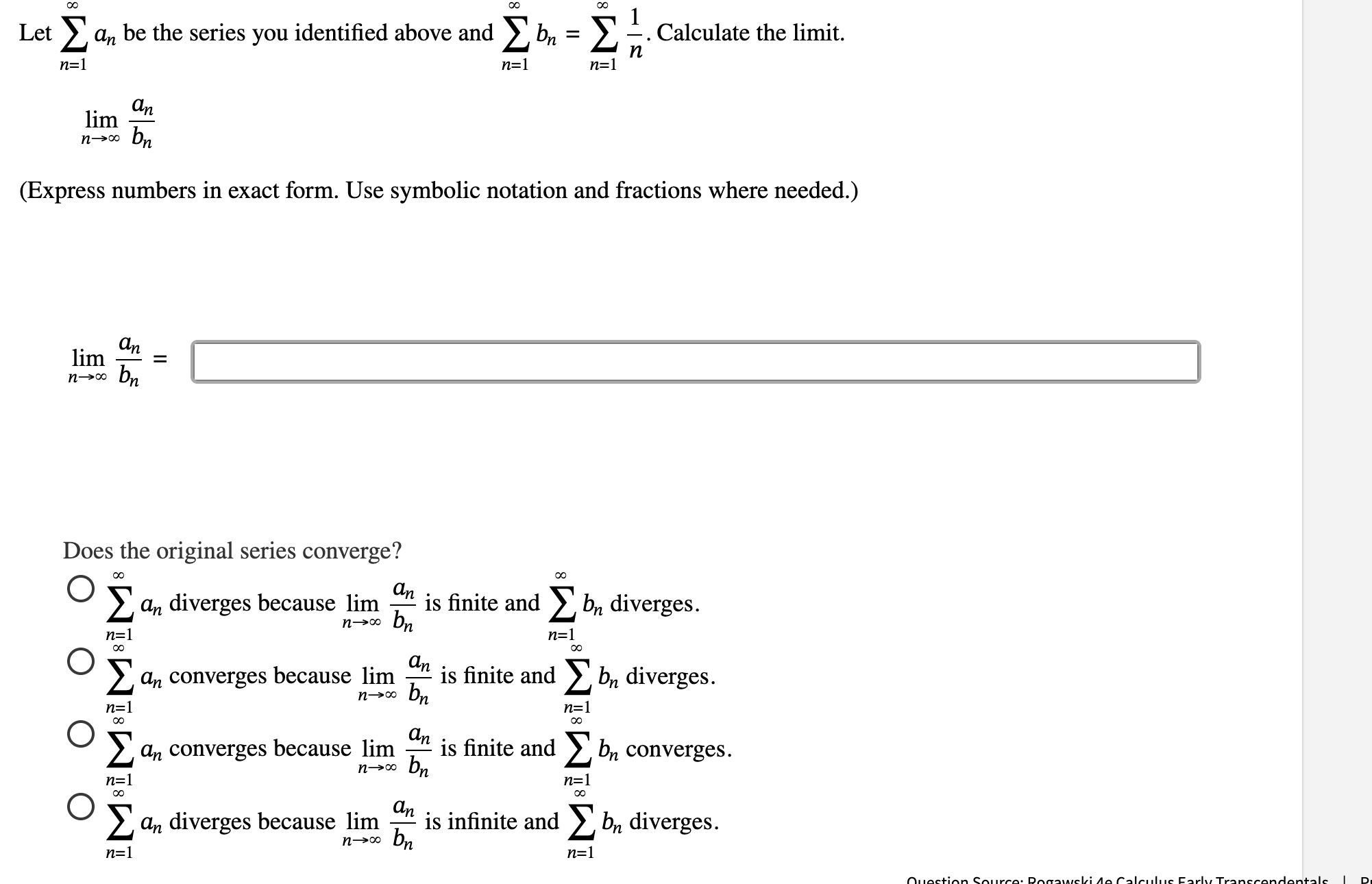 Let n = 1 a n b e the series you identified above