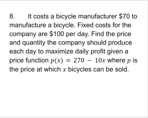 It costs a bicycle manufacturer $ 7 0 to