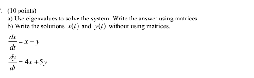 ( 1 0 points ) a x ( t ) and y ( t ) without