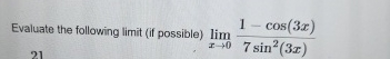 Evaluate the following limit ( if possible ) lim