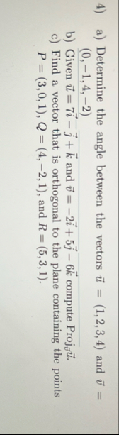 a ) Determine the angle between the vectors vec (