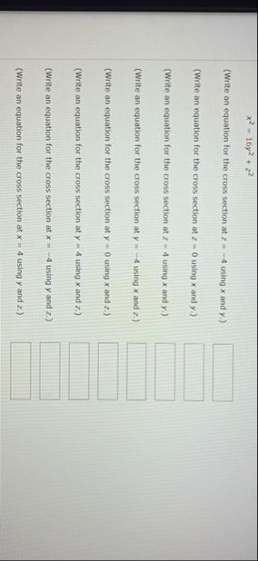 x 2 - 1 6 y 2 z 2 ( Write an equation for the