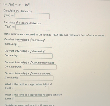 Let f ( x ) = x 3 - 9 x 2 Calculate the