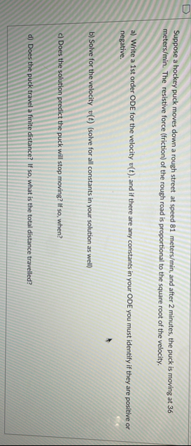 Suppose a hockey puck moves down a rough street