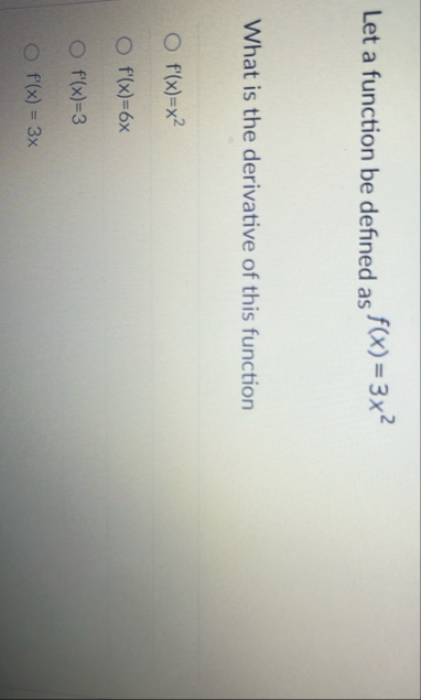 Let a function be defined as f ( x ) = 3 x 2 What