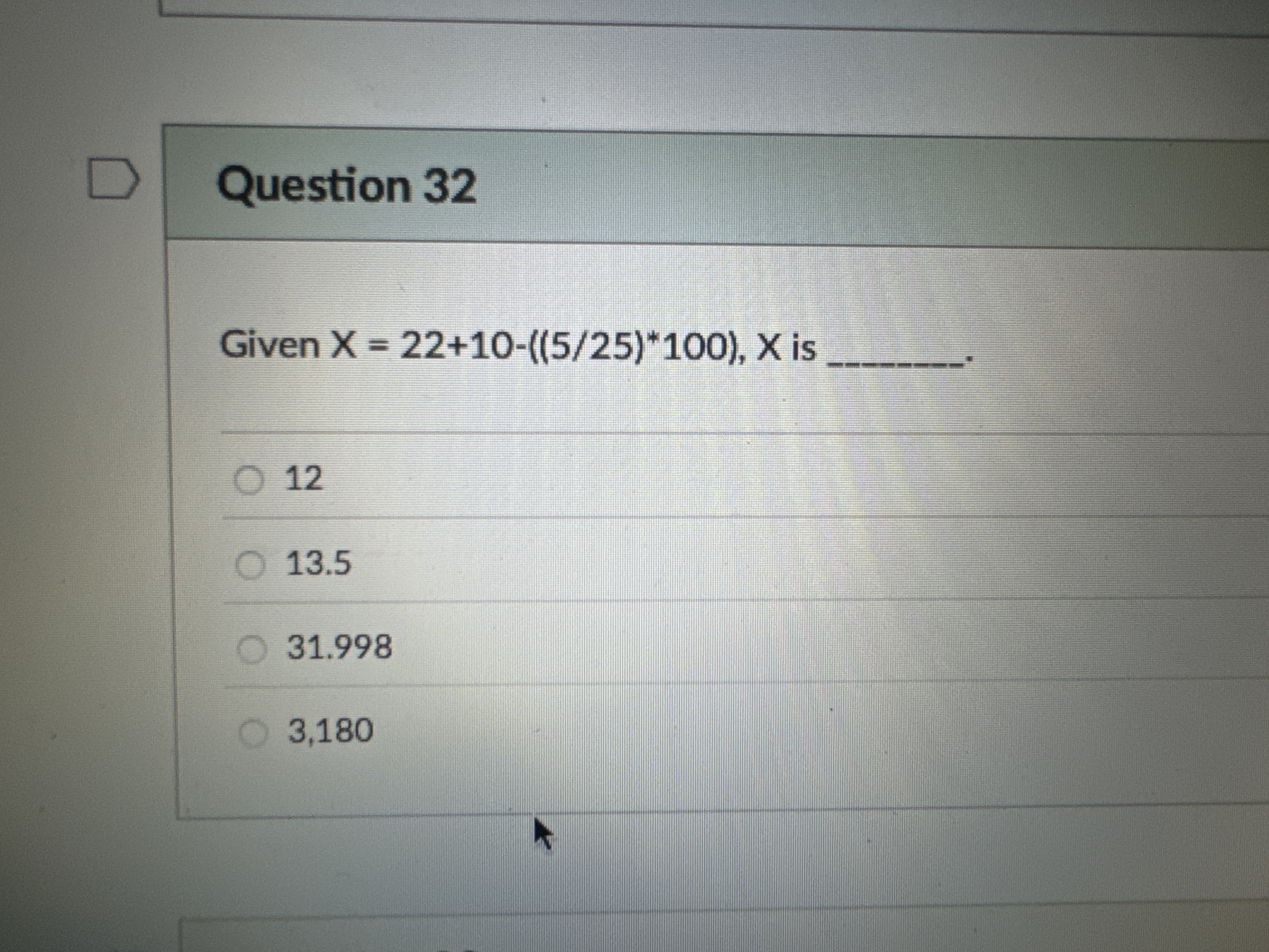 Question 3 2 Given x = 2 2 + 1 0 - ( ( 5 2 5 ) *