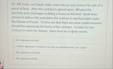 Bill, buyer, and Sarah, seller, enter into an