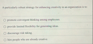 A particularly robust strategy for enhancing