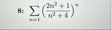 8 : n = 1 ? ( 2 n 2 1 n 2 4 ) n , use divergence