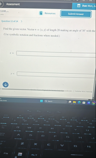 Assessment Due: Mon, Ju 1 1 0 0 pts 1 4 0 0