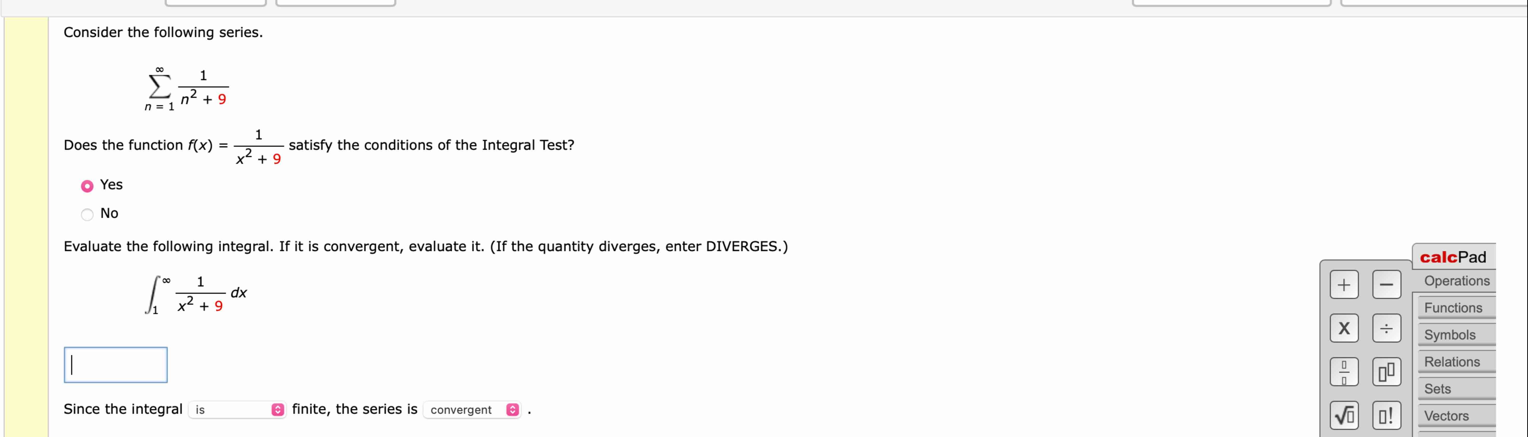 Consider the following series. n = 1 1 n 2 + 9
