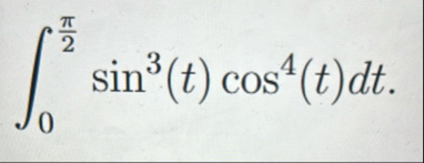 0 2 s i n 3 ( t ) c o s 4 ( t ) d t