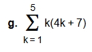 g . k = 1 5 k ( 4 k + 7 )