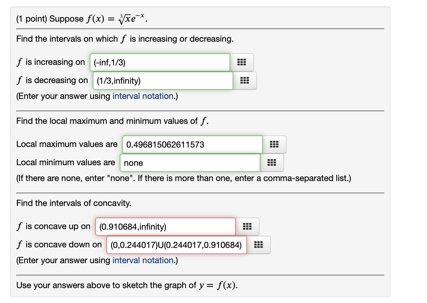 ( 1 point ) Suppose f ( x ) = x 3 e - x . Find