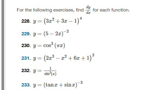 For the following exercises, find d y d x for