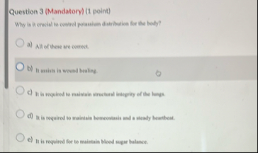 Question 3 ( Mandatory ) ( 1 point ) Why is it