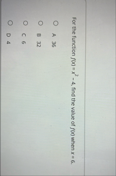 For the function f ( x ) = x 2 - 4 , find the