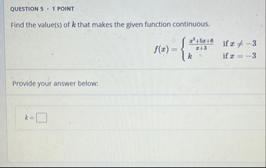 QUESTION 5 1 POINT Find the value ( s ) of k that
