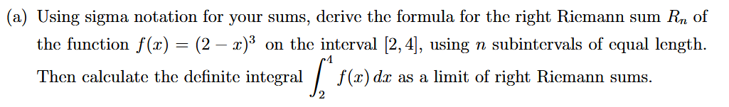 ( a ) Using sigma notation for your sums, derive