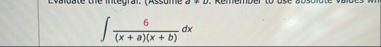 6 ( x a ) ( x b ) d x