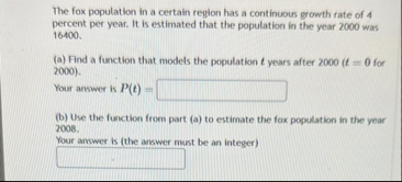 The fox population in a certain region has a