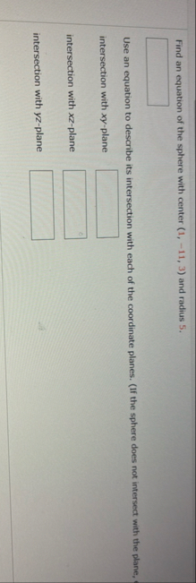 Find an equation of the sphere with center ( 1 ,