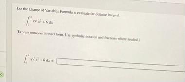 Use the Change of Variables Formula to evaluate