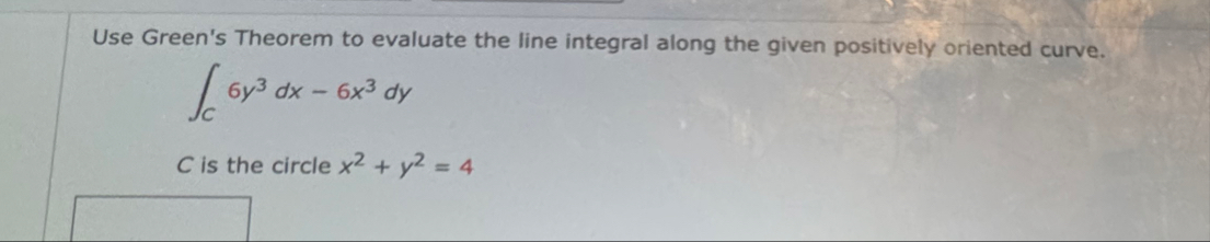 Use Green's Theorem to evaluate the line integral
