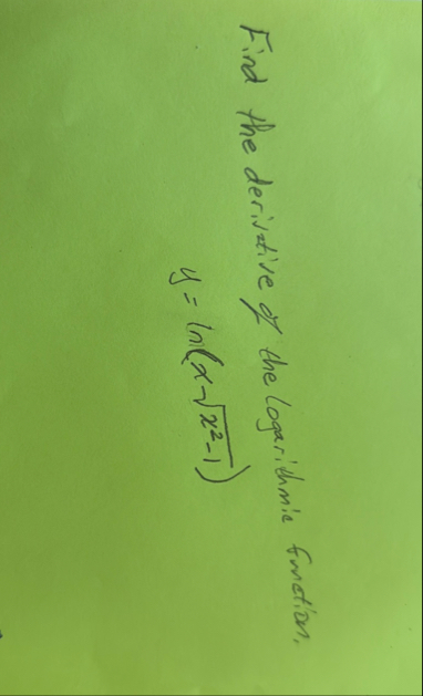 Find the derivative of the logarithmic function,