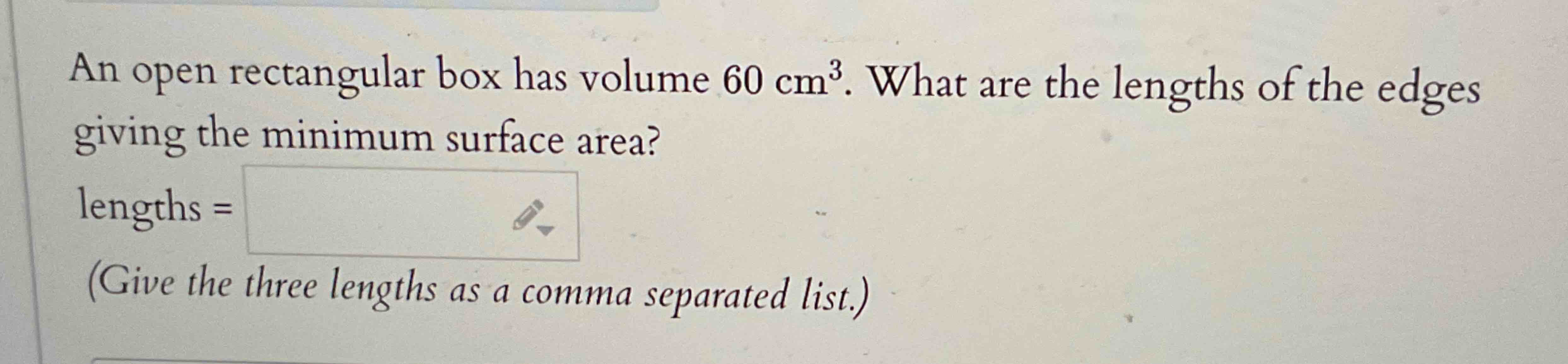 An open rectangular box has volume \ ( 6 0 \