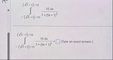 - 3 2 3 1 5 3 2 - 3 1 5 1 5 d x 1 ( 5 x 1 ) 2 3 2