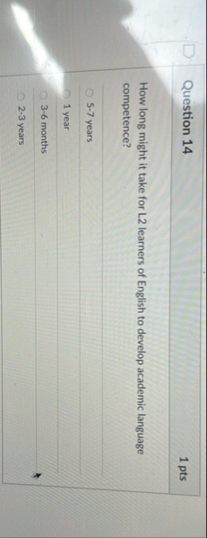 Question 1 4 1 pts How long might it take for L 2