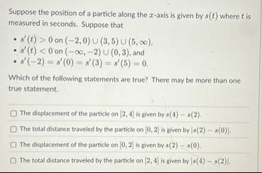 Suppose the position of a particle along the x -