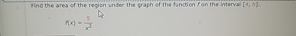 Find the area of the region under the graph of