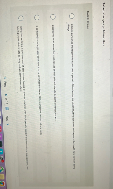 To help change a problem culture Multiple Choice