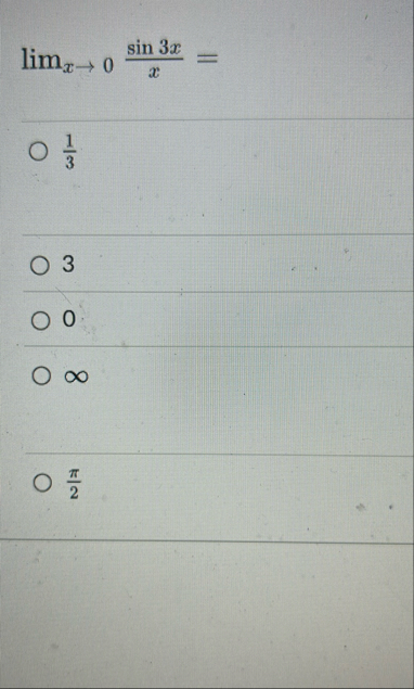 lim x 0 s i n 3 x x = 1 3 3 0 2