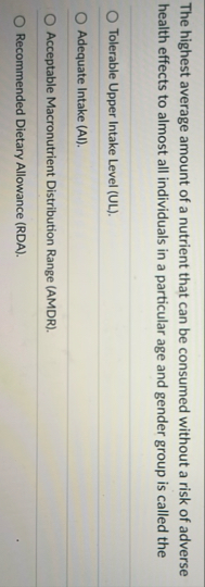 The highest average amount of a nutrient that can